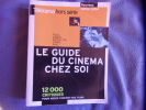 Le guide du cinéma chez soi. édition 2014. Collectif  Pierre Murat