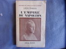 L'empire de Napoléon- tome X du consulat et de l'empire. Louis Madelin