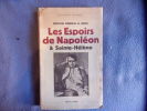 Les espoirs de Napoléon à Sainte-Hélène. Médecin Général Brice