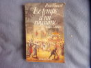 Le temps d'un royaume / jeanne dupleix 1706-1756 / roman. Rose Vincent