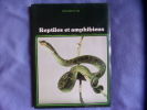 Reptiles et amphibiens. Maurice Burton