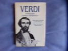 Verdi autobiographie à travers la correspondance. Verdi Giuseppe  Zavrien Sibylle  Oberdorfer Aldo