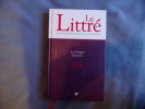 Le Littré - La Langue Française. Claude Blum