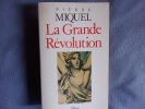 La grande revolution. Miquel Pierre