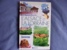 Mes livres voyages: L'Alsace et la Lorraine. Collectif