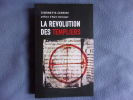 La révolution des templiers. Simonetta Cerrini  Alain Demurger
