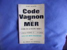 Code Vagnon de la mer- 1er volume permis A- 11 ème édition. Henri Vagnon