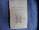 Charles Maurras. Jacques Bainville Et Paul Bourget