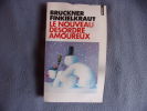 Nouveau désordre amoureux (le). Pascal Bruckner  Alain Finkielkraut
