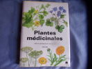 Plantes médicinales. Jan Volak Et Jiri Stodola