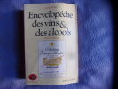 Encyclopédie des vins & alcools. Alexis Lichine
