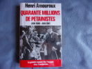 Quarante millions de pétainistes juin 1940-juin 1941. Henri Amouroux