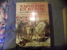 Napoléon en Russie la campagne de 1812. Emile Marco De Saint-Hilaire