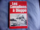 Les canadiens à Dieppe. Jacques Mordal