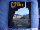 De pierre et de brique- villes villages en midi-Pyrénées. Dominique Amouroux Et Christian Sarramon