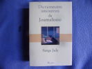 Dictionnaire amoureux du journalisme. Serge July