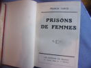 Prisons de femmes. Francis Carco