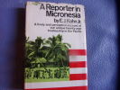 A reporter in micronesia. E.J. Kahn Jr