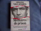 Mémoires de prison. Armando Valladares
