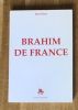 Brahim de France. Jean Drey