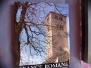 France romane XI ° siècle. Raymond Oursel