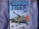 The tiger tanks. Heinz Nowarra-uwe Feist And Edward Maloney