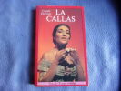 La Callas. Claude Dufresne