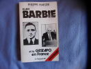 Klaus Barbie et la gestapo en France. Philippe Harzer