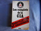 Les complots de la CIA. Antonel-Jaubert-Kovalson