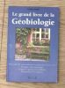 Le grand livre de la Géobiologie. Vincent Weber