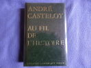 Au fil de l'histoire. André Castelot