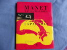 Manet tauromachie et autres thèmes espagnols. Mario Bois