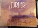 Turner à Venise. Lindsay Staiton