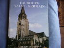Le faubourg Saint-Germain. Sylvestre De Sacy Et Yvan Christ
