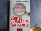 Vérités sur les maladies émergentes. Françoise Cambayrac