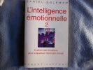 L'intelligence émotionnelle 2. Daniel Goleman
