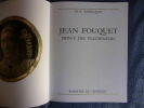 Jean Fouquet prince des enlumineurs. Guy Annequin