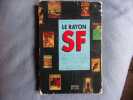 Le rayon SF catalogue bibliographique de science-fiction. Henri Delmas Et Alain Julian