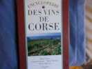Encyclopédie des vins de Corse. Michel Dovaz-Chantal Lecouty-Michel Martini-Spurrier