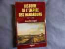 Histoire de l'empire des Habsbourg 1273-1918. Jean Bérenger
