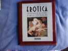 Erotica anthologie illustrée d'art et littérature. Charlotte Hill Et William Wallace