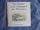 La cuisine et la campagne de Provence. Gérard Clayton