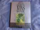 Atlas Hachette des vins du monde. Oz Clarke
