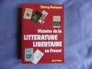 Histoire de la littérature libertaire en France. Thierry Maricourt