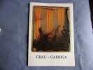 Grau-Garriga dessins-peintures- tapisseries-environnements. Collectif