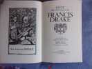 Récit des voyages de Francis Drake. Francis Drake