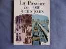La Provence de 1900 à nos jours. Pierre Guiral