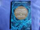 L'univers quantique enfin expliqué. Emmanuel Ransford