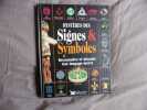 Mystères des signes & symboles- reconnaitre et décoder leur langage secret. Miranda Bruce Mitford