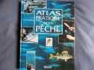Atlas pratique de la pêche. Collectif